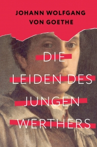 Die Leiden des jungen Werthers Die Leiden des jungen Werthers